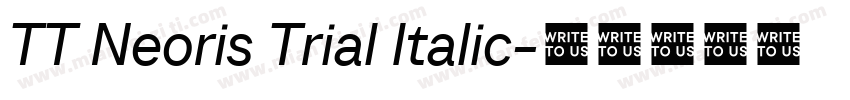 TT Neoris Trial Italic字体转换